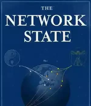 دانلود کتاب The Network State How To Start a New Country (2022) – وضعیت شبکه چگونه یک کشور جدید را…