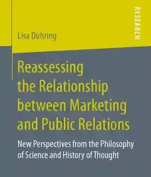 دانلود کتاب Reassessing the Relationship between Marketing and Public Relations: New Perspectives from the Philosophy of Science and History of…