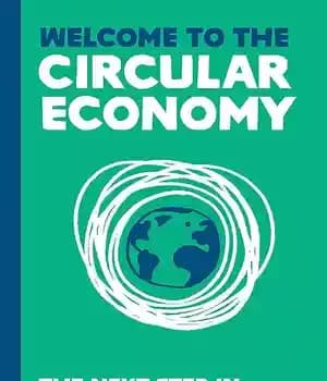 دانلود کتاب Welcome to the Circular Economy: The next step in sustainable living – به اقتصاد دایره ای خوش آمدید:…