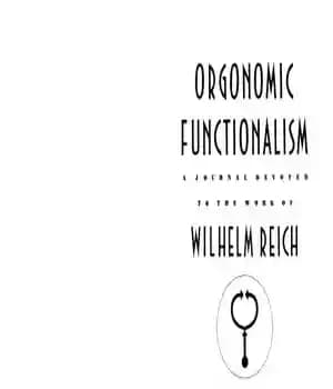 دانلود کتاب Orgonomic Functionalism – Vol III – کارکردگرایی ارگونومیک – جلد سوم