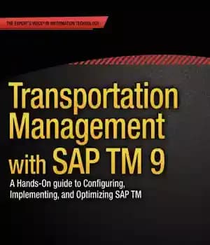 دانلود کتاب Transportation management with SAP TM 9. a hands-on guide to configuring, implementing, and optimizing SAP TM – مدیریت…