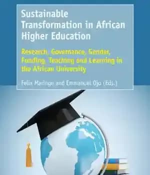 دانلود کتاب Sustainable transformation in African higher education: research, governance, gender, funding, teachinh and learning in the Arfrican university –…