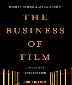 دانلود کتاب The Business of Film: A Practical Introduction – تجارت فیلم: یک مقدمه عملی
