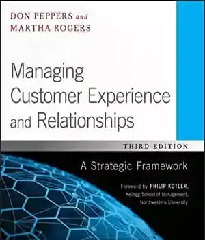 دانلود کتاب Managing Customer Experience and Relationships: A Strategic Framework – مدیریت تجربه و روابط مشتری: یک چارچوب استراتژیک