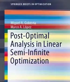 دانلود کتاب Post-optimal analysis in linear semi-infinite optimization – تجزیه و تحلیل پس از بهینه در بهینه سازی نیمه نامحدود…