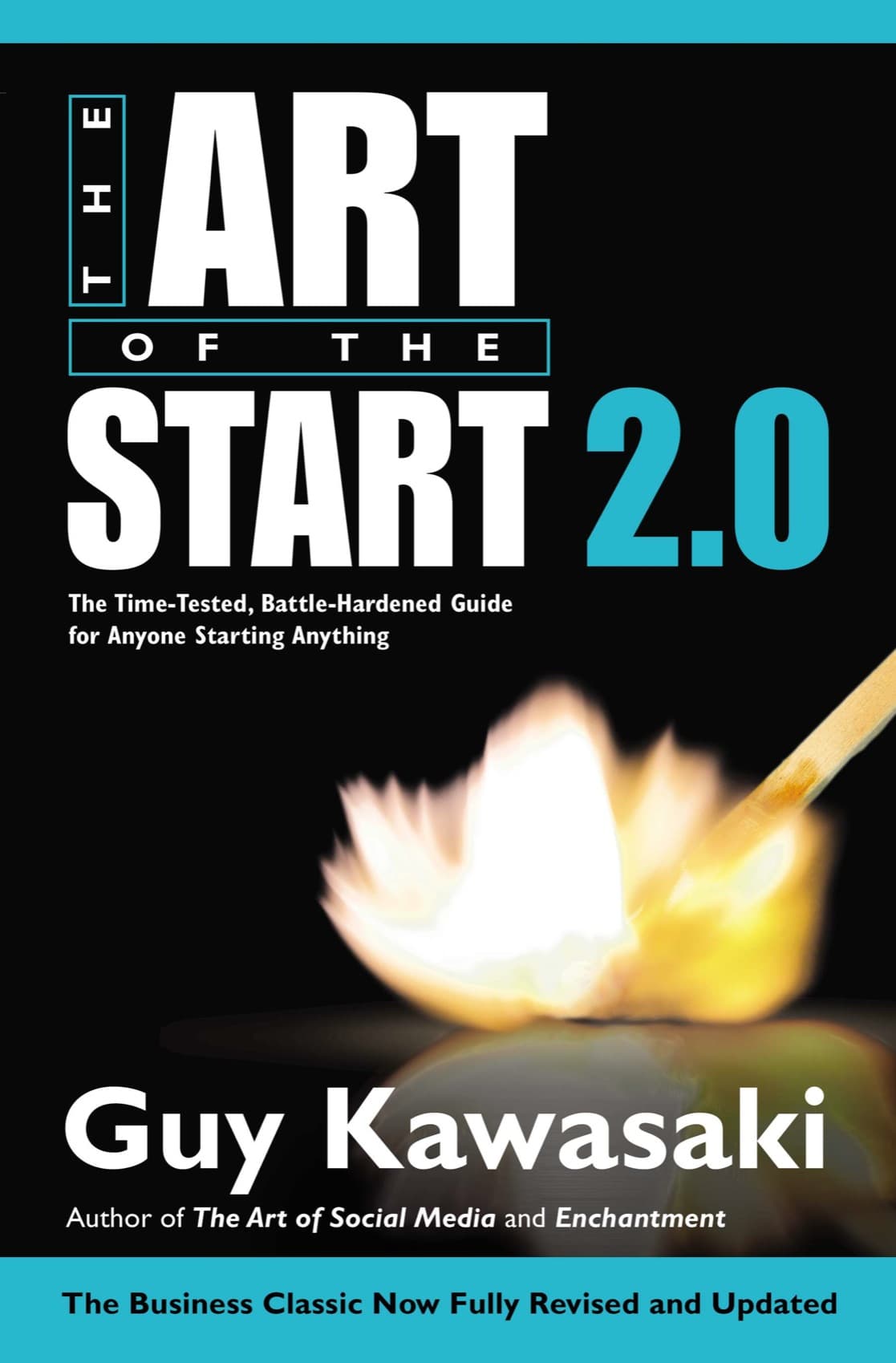 کتاب The Art of the Start (هنر شروع: راهنمای آزموده‌ شده و عملی برای هر کسی که می‌خواهد کاری را آغاز کند) نسخه انگلیسی PDF | گای کاوازاکی