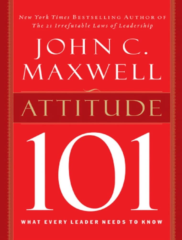 کتاب نگرش ۱۰۱ (Attitude 101) نسخه انگلیسی PDF | جان مکسول