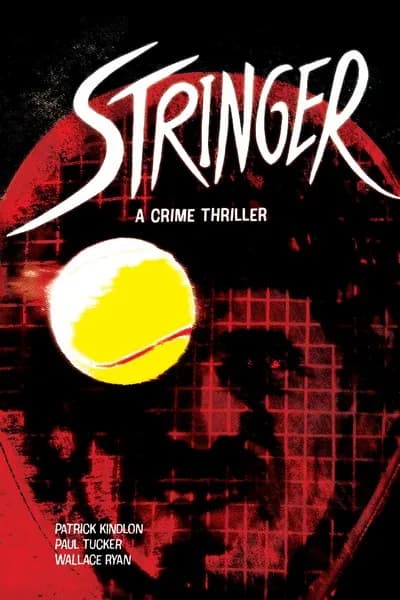 دانلود کمیک Stringer – A Crime Thriller (2023)