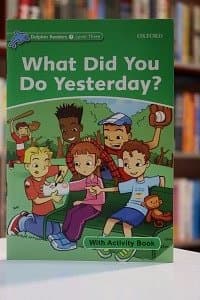 Dolphin Readers 3 What Did You Do Yesterday
