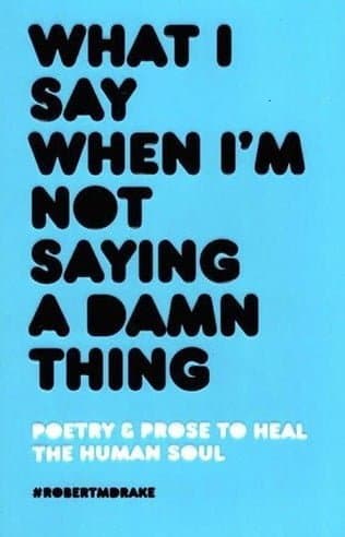کتاب What I Say When I’m Not Saying A Damn Thing