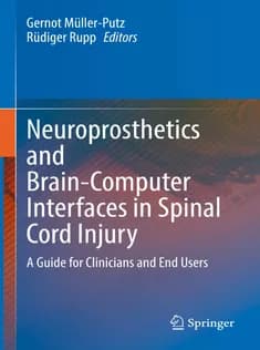دانلود کتاب Neuroprosthetics and BrainComputer Interfaces in Spinal Cord Injury