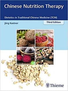 دانلود کتاب Chinese Nutrition Therapy: Dietetics in Traditional Chinese Medicine