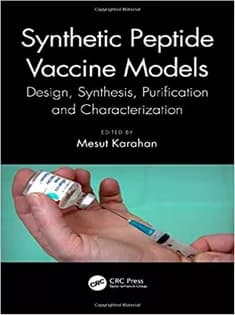 دانلود کتاب Synthetic Peptide Vaccine Models: Design, Synthesis, Purification and Characterization