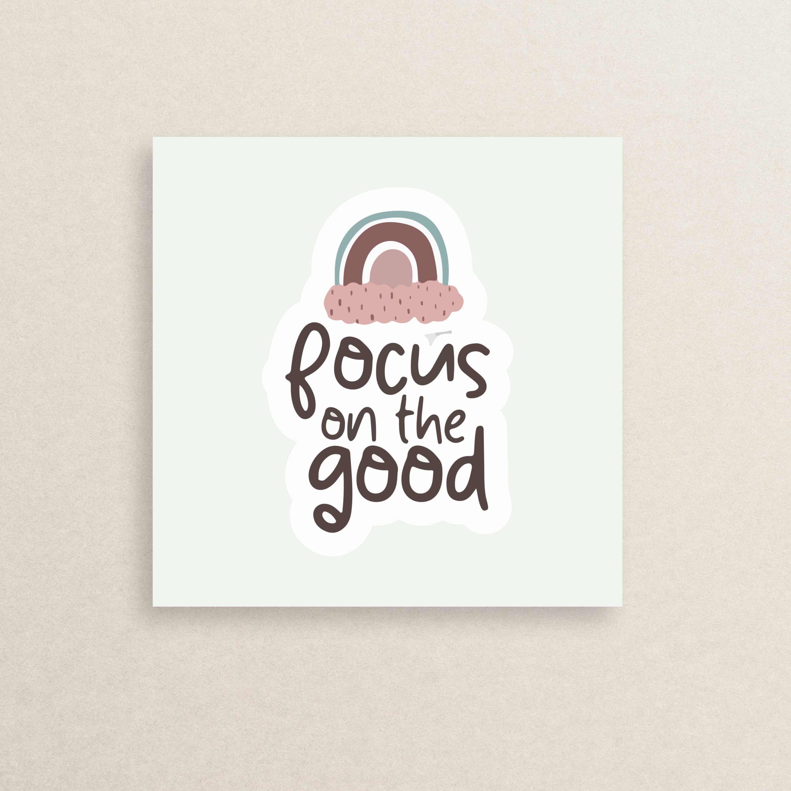 استیکر انگیزشی روی خوبی ها تمرکز کن 14 | Focus on the good sticker 14