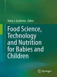 دانلود کتاب Food Science, Technology and Nutrition for Babies and Children