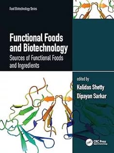 دانلود کتاب Functional Foods and Biotechnology: Sources of Functional Foods and Ingredients