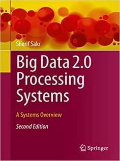 دانلود کتاب Big Data 2.0 Processing Systems: A Systems Overview