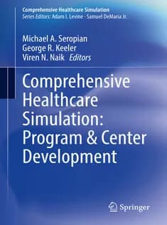 دانلود کتاب Comprehensive Healthcare Simulation: Program & Center Development