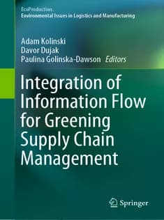 دانلود کتاب Integration of Information Flow for Greening Supply Chain Management