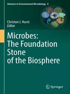 دانلود کتاب Microbes: The Foundation Stone of the Biosphere