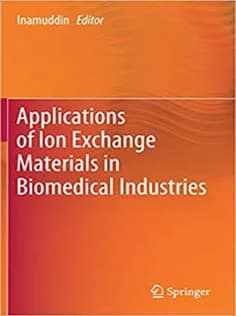 دانلود کتاب Applications of Ion Exchange Materials in Biomedical Industries