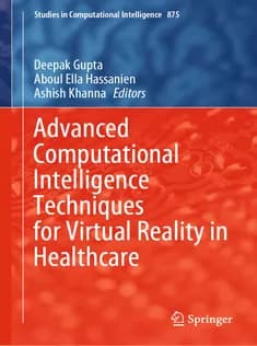 دانلود کتاب Advanced Computational Intelligence Techniques for Virtual Reality in Healthcare