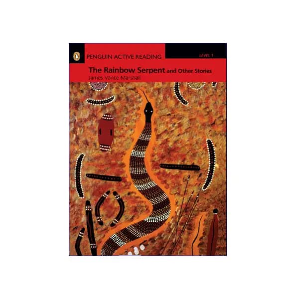 Penguin Active Reading Level 1 The Rainbow Serpent and other stories