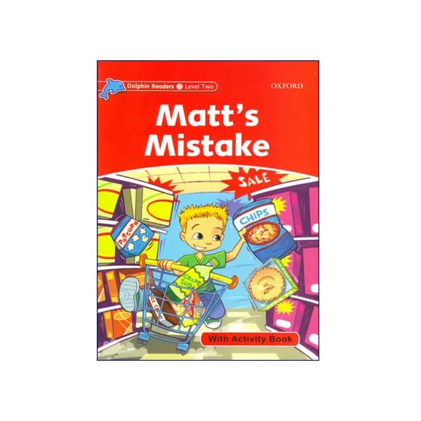 Dolphin Readers Level 2 Matt’s Mistake