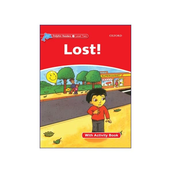 Dolphin Readers. Level 2: Lost!