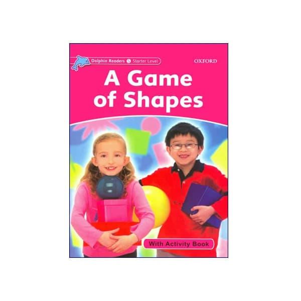 Dolphin Readers Starter Level A Game of Shapes
