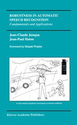 Robustness in Automatic Speech Recognition: Fundamentals and Applications