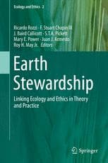 Earth Stewardship: Linking Ecology and Ethics in Theory and Practice