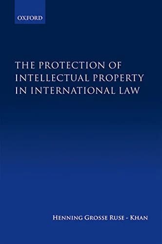 و دانلود نسخه کامل کتاب زبان اصلی The Protection of Intellectual Property in International Law 1st Edition | دانلود کتاب خارجی