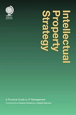 و دانلود نسخه کامل کتاب زبان اصلی Intellectual Property Strategy: A Practical Guide to IP Management | دانلود کتاب خارجی