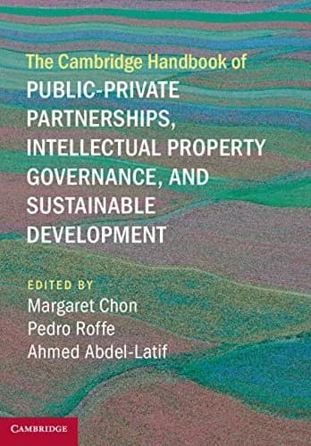 و دانلود نسخه کامل کتاب زبان اصلی The Cambridge Handbook of Public-Private Partnerships, Intellectual Property Governance, and Sustainable Development (Cambridge Law Handbooks) Kindle Edition | د