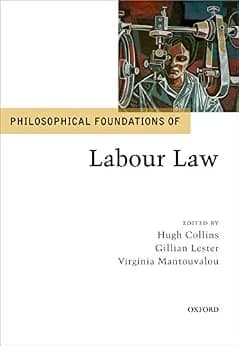 و دانلود نسخه کامل کتاب زبان اصلی Philosophical Foundations of Labour Law (Philosophical Foundations of Law) PDF | دانلود کتاب خارجی