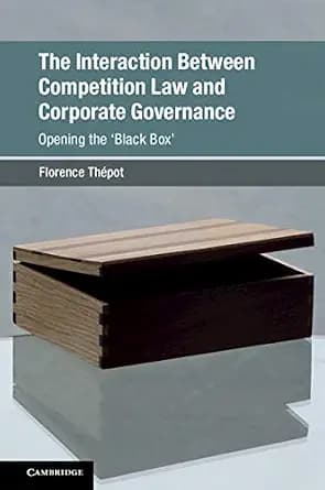 و دانلود نسخه کامل کتاب زبان اصلی The Interaction Between Competition Law and Corporate Governance: Opening the ‘Black Box’ (Global Competition Law and Economics Policy) PDF | دانلود