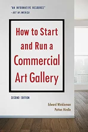 و دانلود نسخه کامل کتاب زبان اصلی How to Start and Run a Commercial Art Gallery (Second Edition) | دانلود کتاب خارجی