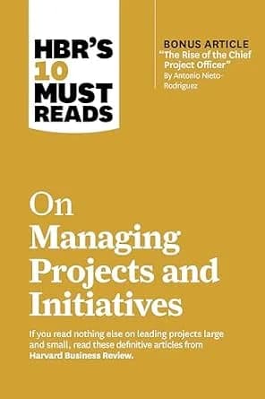 و دانلود نسخه کامل کتاب زبان اصلی HBR’s 10 Must Reads on Managing Projects and Initiatives (with bonus article “The Rise of the Chief Project Officer” by Antonio Nieto-Rodriguez