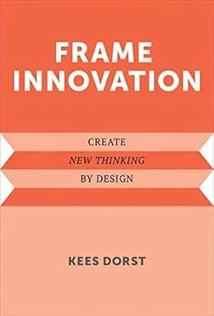 و دانلود نسخه کامل کتاب زبان اصلی Frame Innovation: Create New Thinking by Design (Design Thinking, Design Theory) | دانلود کتاب خارجی