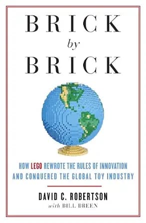 و دانلود نسخه کامل کتاب زبان اصلی Brick by Brick: How LEGO Rewrote the Rules of Innovation and Conquered the Global Toy Industry | دانلود کتاب خارجی