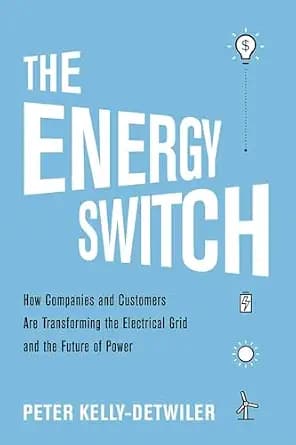 و دانلود نسخه کامل کتاب زبان اصلی The Energy Switch: How Companies and Customers Are Transforming the Electrical Grid and the Future of Power PDF | دانلود کتاب خارجی