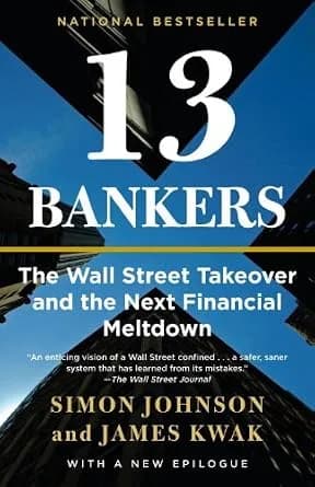 و دانلود نسخه کامل کتاب زبان اصلی 13 Bankers: The Wall Street Takeover and the Next Financial Meltdown PDF | دانلود کتاب خارجی