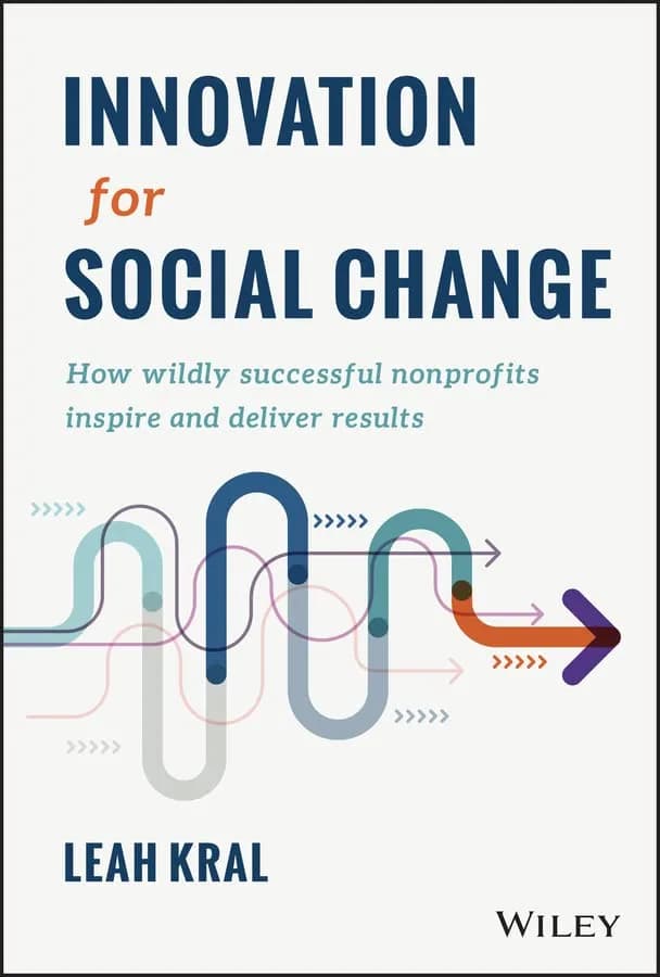 و دانلود نسخه کامل کتاب زبان اصلی Innovation for Social Change: How Wildly Successful Nonprofits Inspire and Deliver Results 1st Edition PDF | دانلود کتاب خارجی