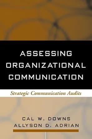 و دانلود نسخه کامل کتاب زبان اصلی Assessing Organizational Communication: Strategic Communication Audits (The Guilford Communication Series) PDF | دانلود کتاب خارجی