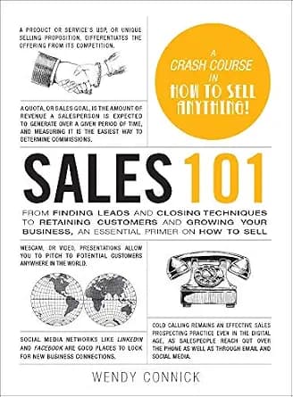و دانلود نسخه کامل کتاب زبان اصلی Sales 101: From Finding Leads and Closing Techniques to Retaining Customers and Growing Your Business, an Essential Primer on How to Sell (Adams 101 Series) PDF