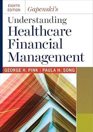 و دانلود نسخه کامل کتاب زبان اصلی Gapenski’s Understanding Healthcare Financial Management, Eighth Edition PDF | دانلود کتاب خارجی