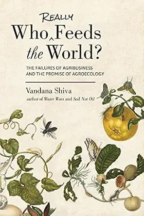 و دانلود نسخه کامل کتاب زبان اصلی Who Really Feeds the World?: The Failures of Agribusiness and the Promise of Agroecology PDF | دانلود کتاب خارجی