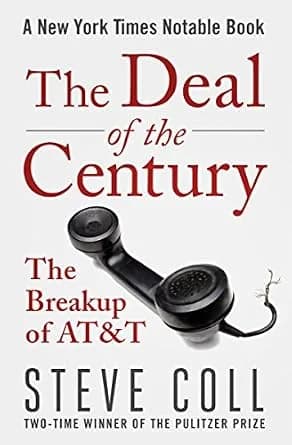 و دانلود نسخه کامل کتاب زبان اصلی The Deal of the Century: The Breakup of AT&T PDF | دانلود کتاب خارجی