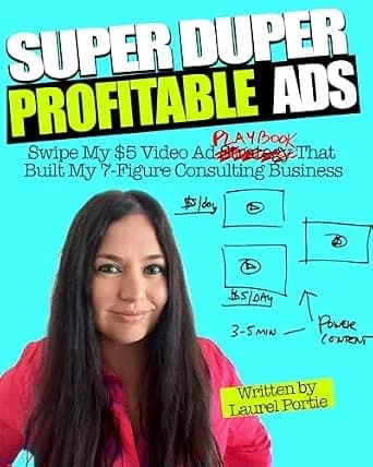 و دانلود نسخه کامل کتاب زبان اصلی Super Duper Profitable Ads: Swipe My $5 Video Ads Playbook That Grew My Consulting Business To 7+Figures PDF | دانلود کتاب خارجی